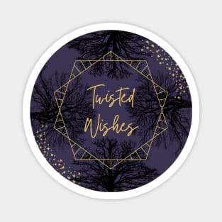 Twisted Wishes Magnet